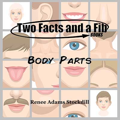 Two Facts and a Fib: Body Parts