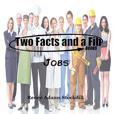 Two Facts and a Fib: Jobs